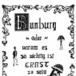 Bild aus Bunbury, oder warum es wichtig ist, Ernst zu sein